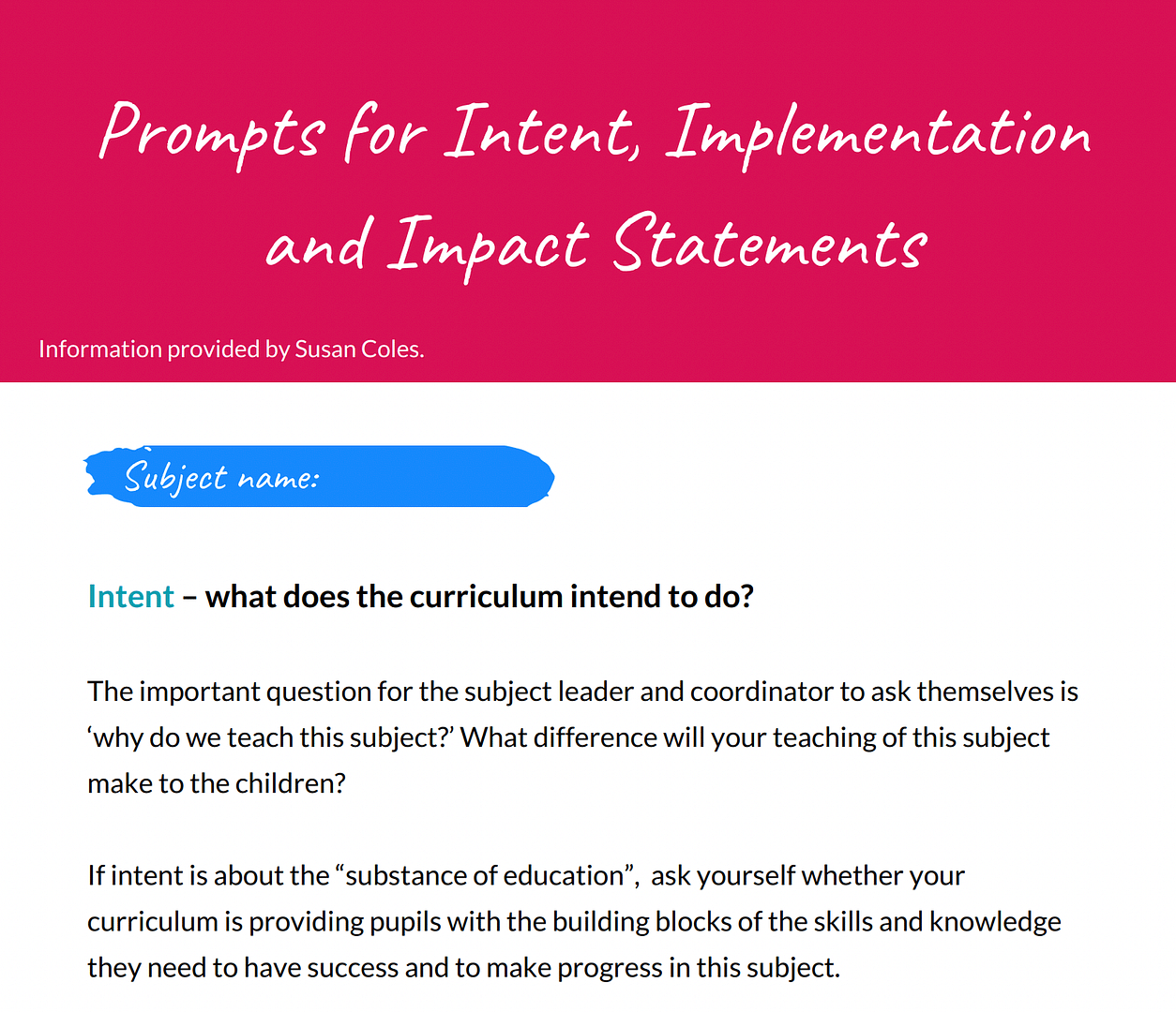 Prompts for intent, implementation and impact statements