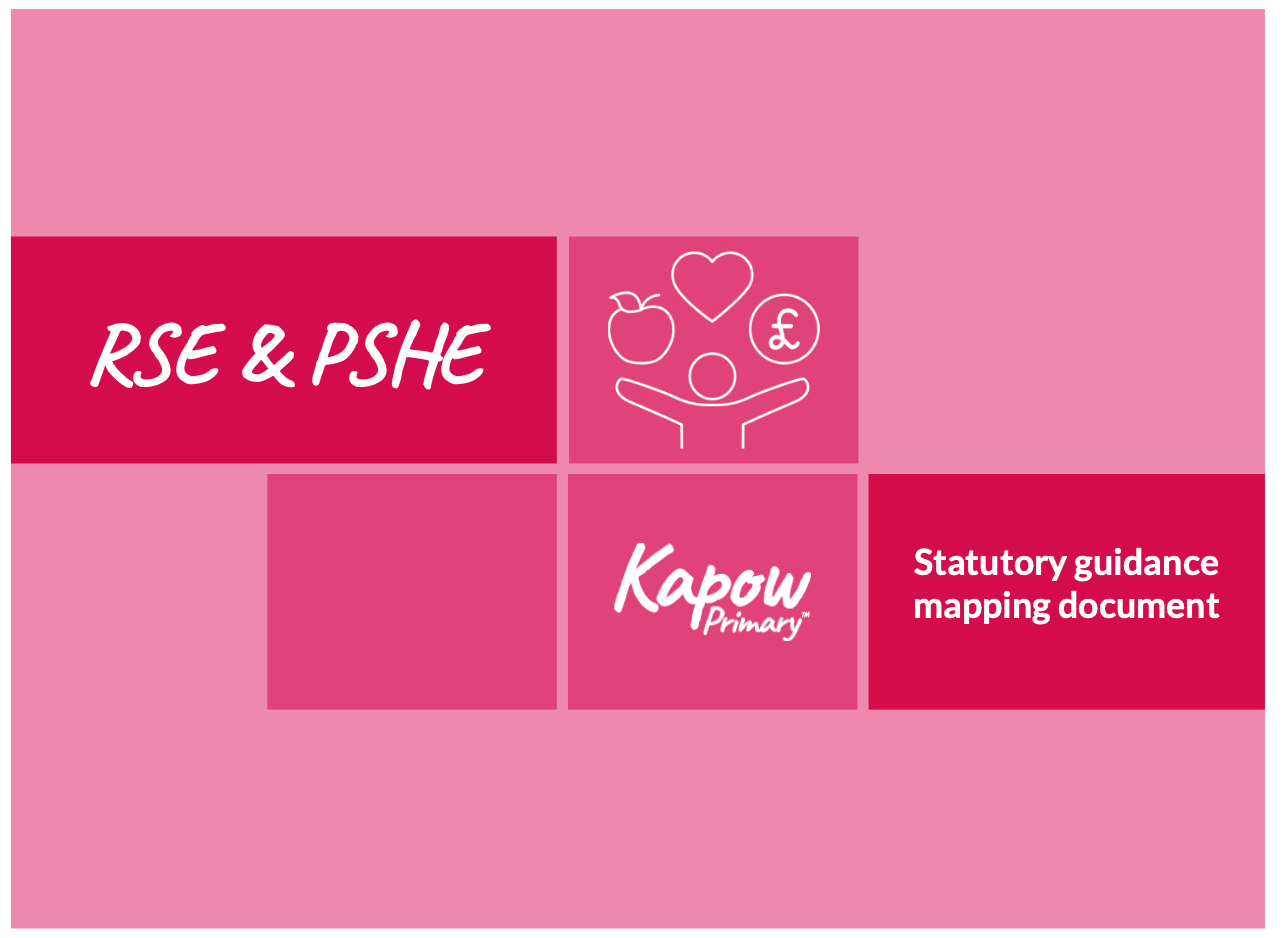 RSE & PSHE: Statutory guidance mapping document