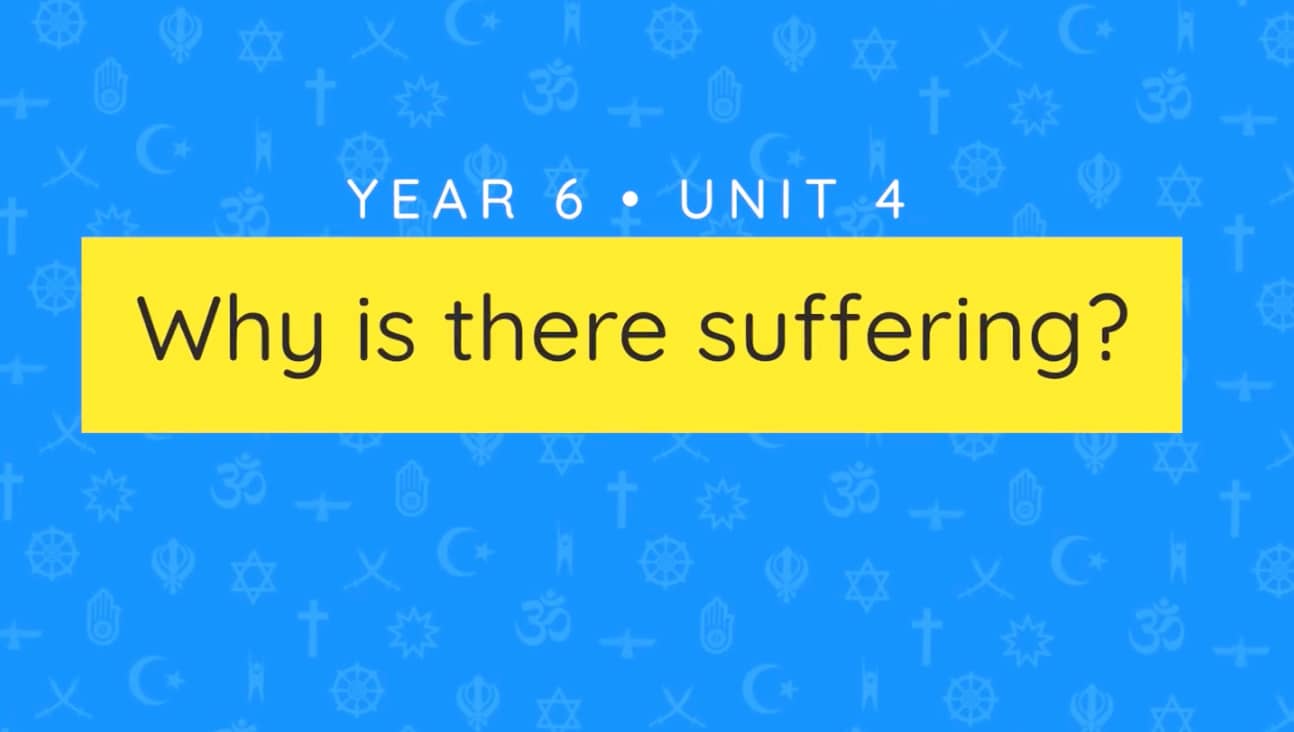Unit overview: Why is there suffering?