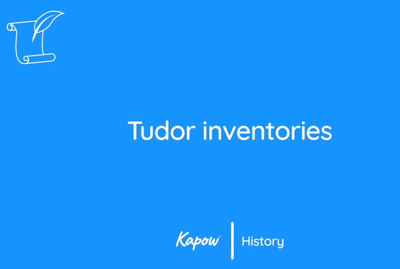 Teacher video: Tudor inventories