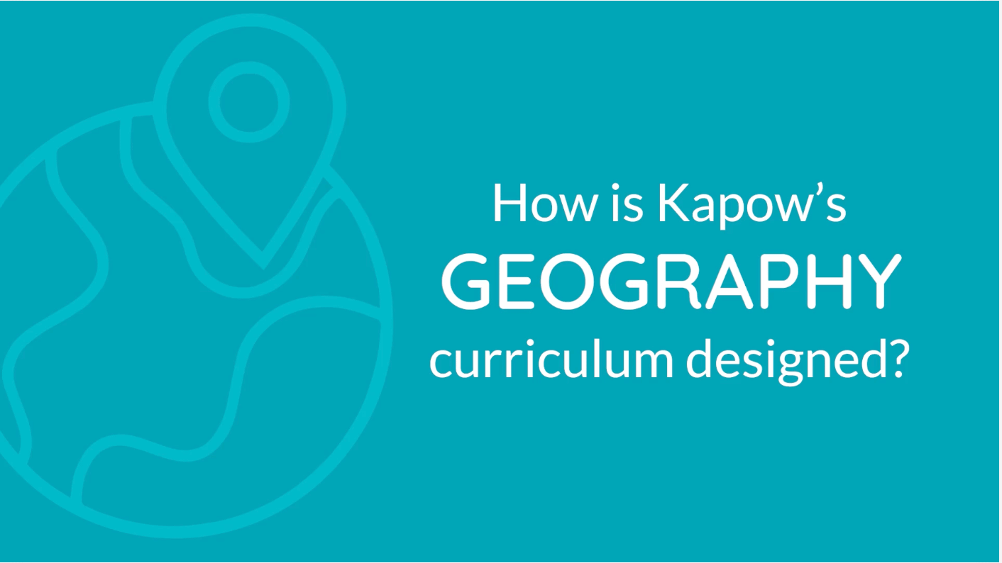 Subject leader video: How is Kapow’s Geography curriculum designed?