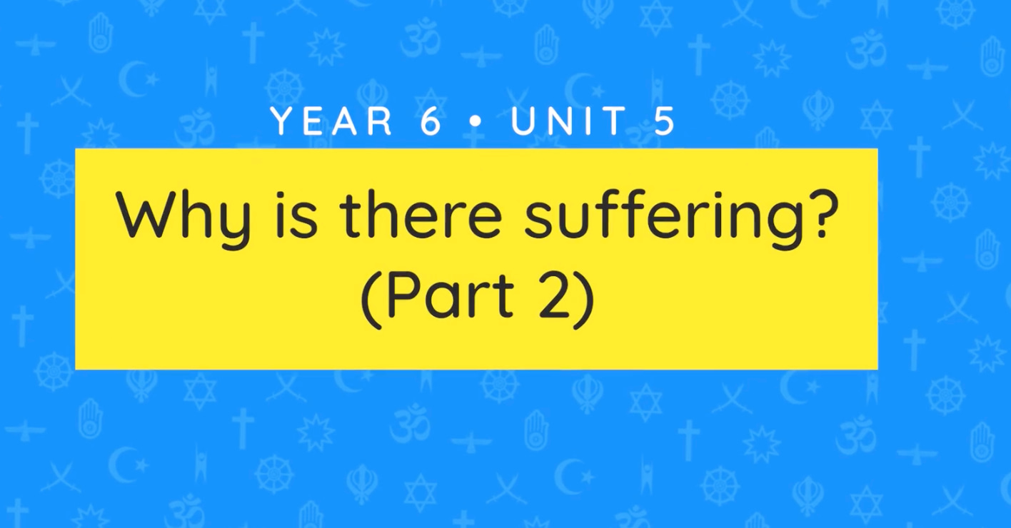 Unit overview: Why is there suffering? (Part 2)