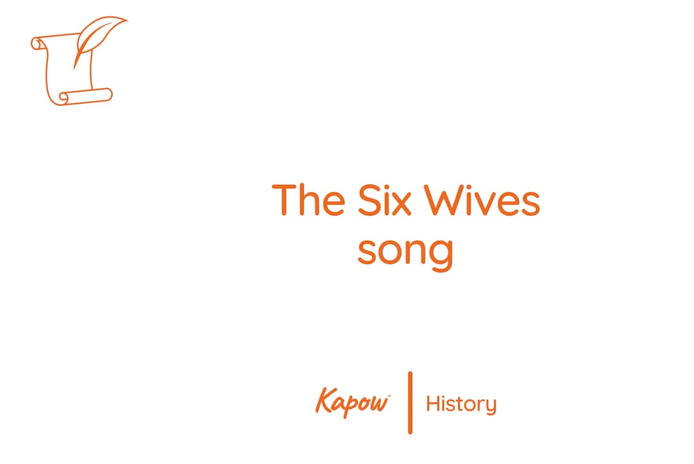 Pupil video: The six wives
