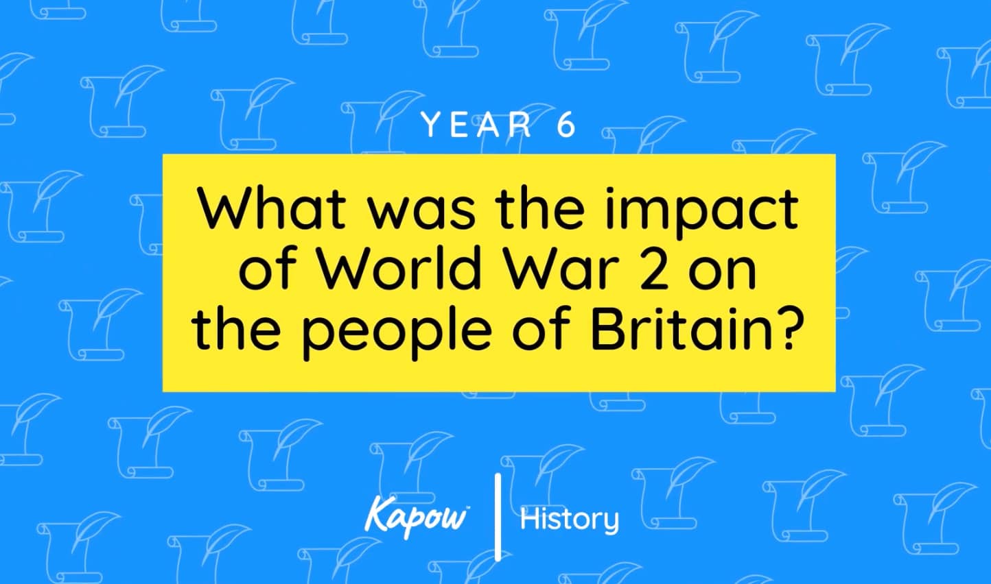 Unit overview: What was the impact of World War 2 on the people of Britain?