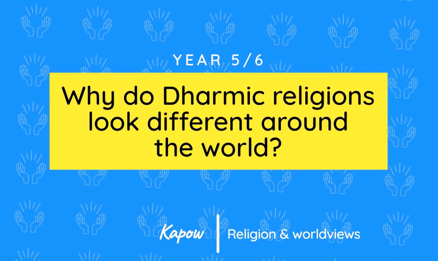 Unit overview: Why do Dharmic religions look different around the world?
