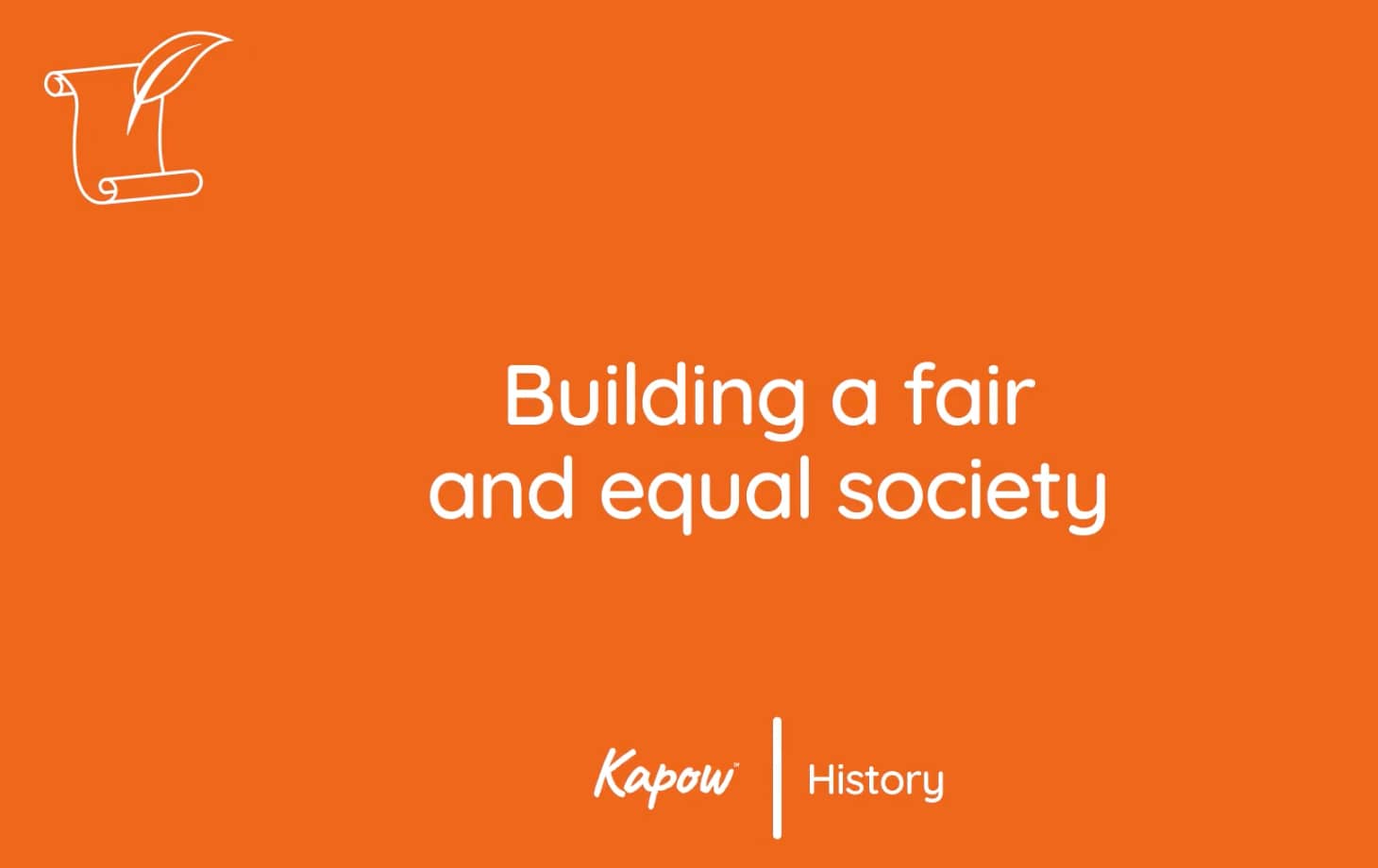 Pupil video: Build a fair and equal society