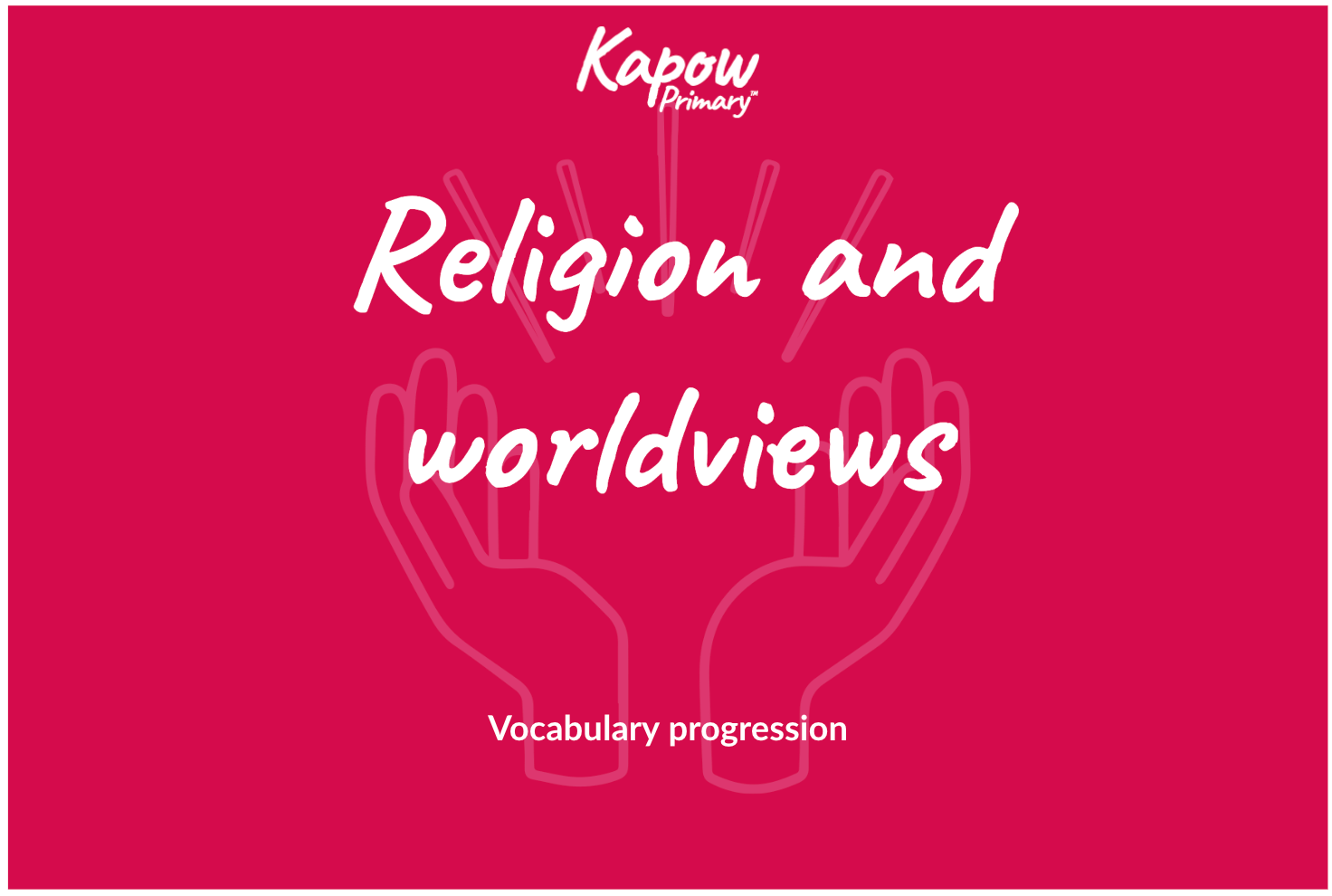 Religion and worldviews: Vocabulary progression