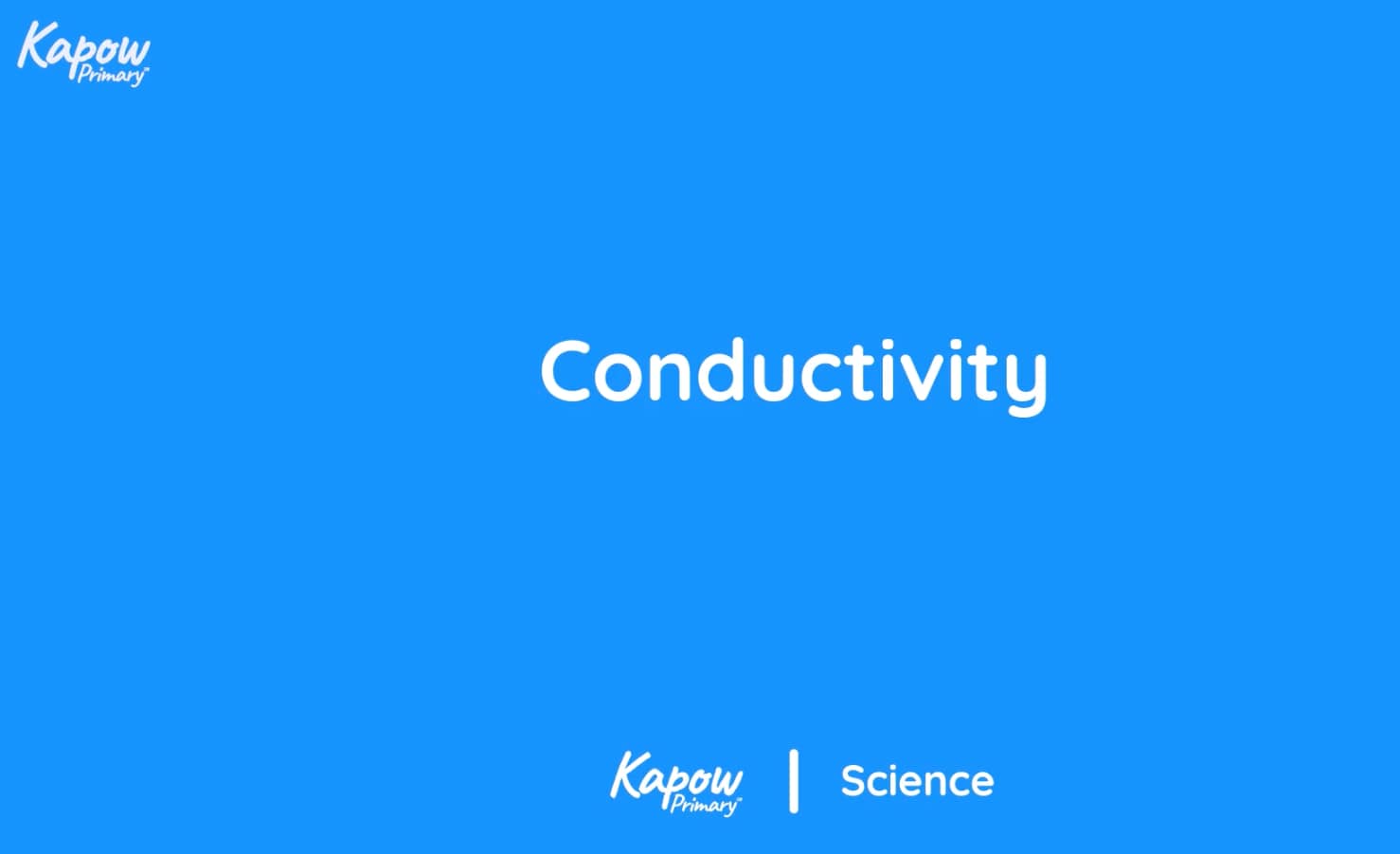 Teacher video: Conductivity