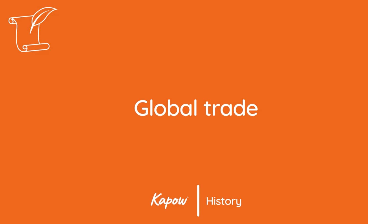 Pupil video: Global trade
