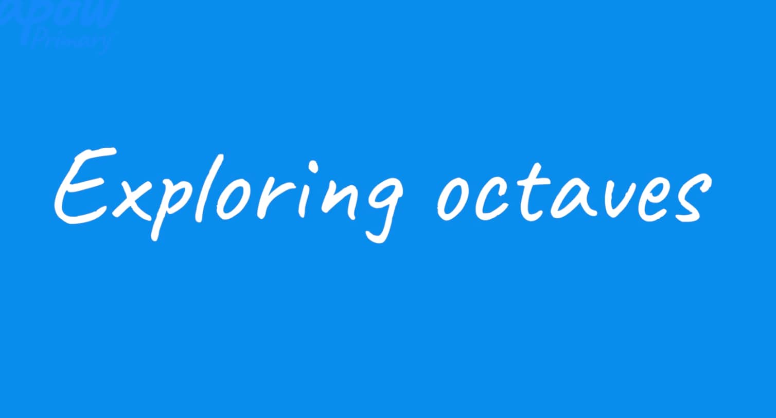 Teacher video: Exploring octaves
