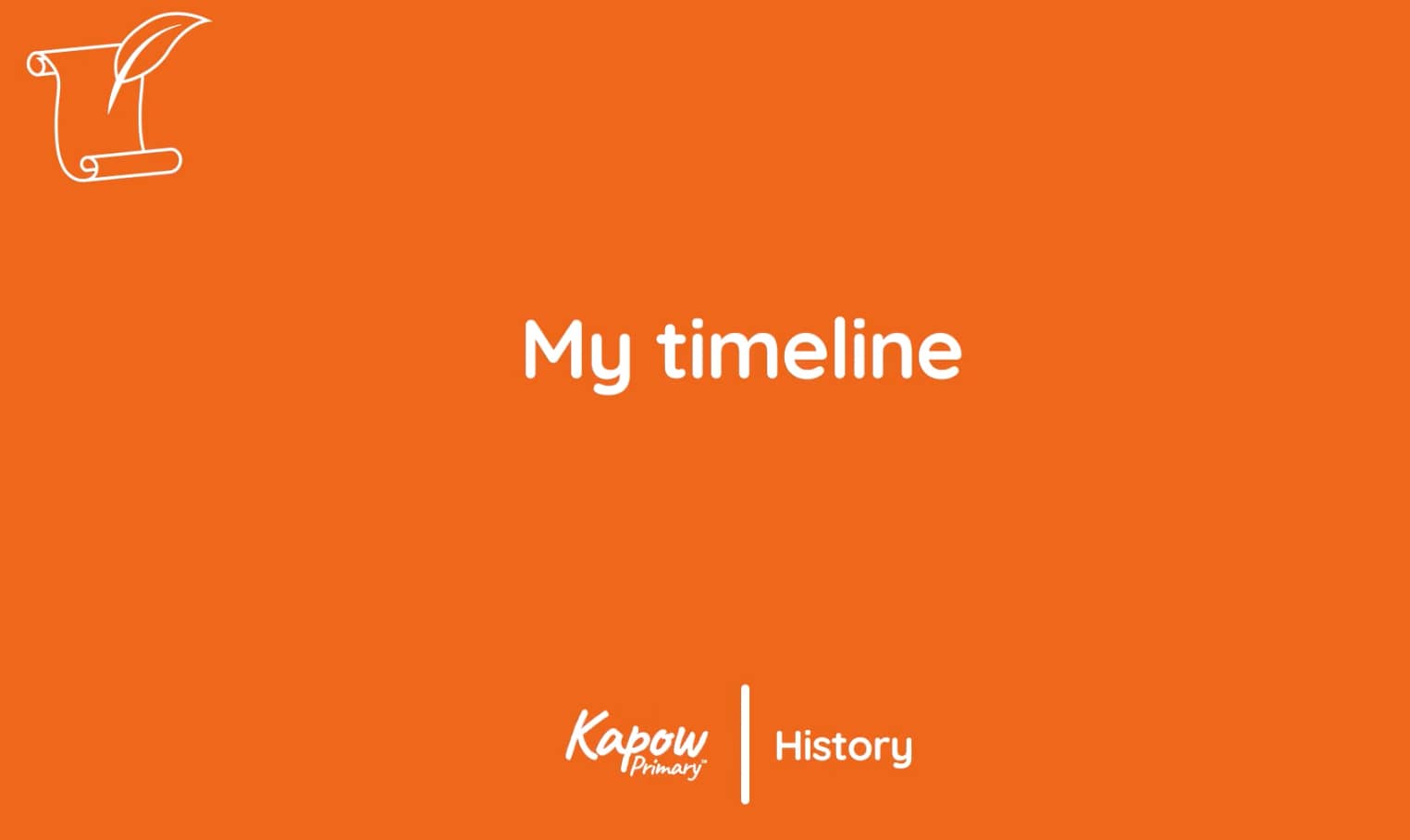 Pupil video: My timeline