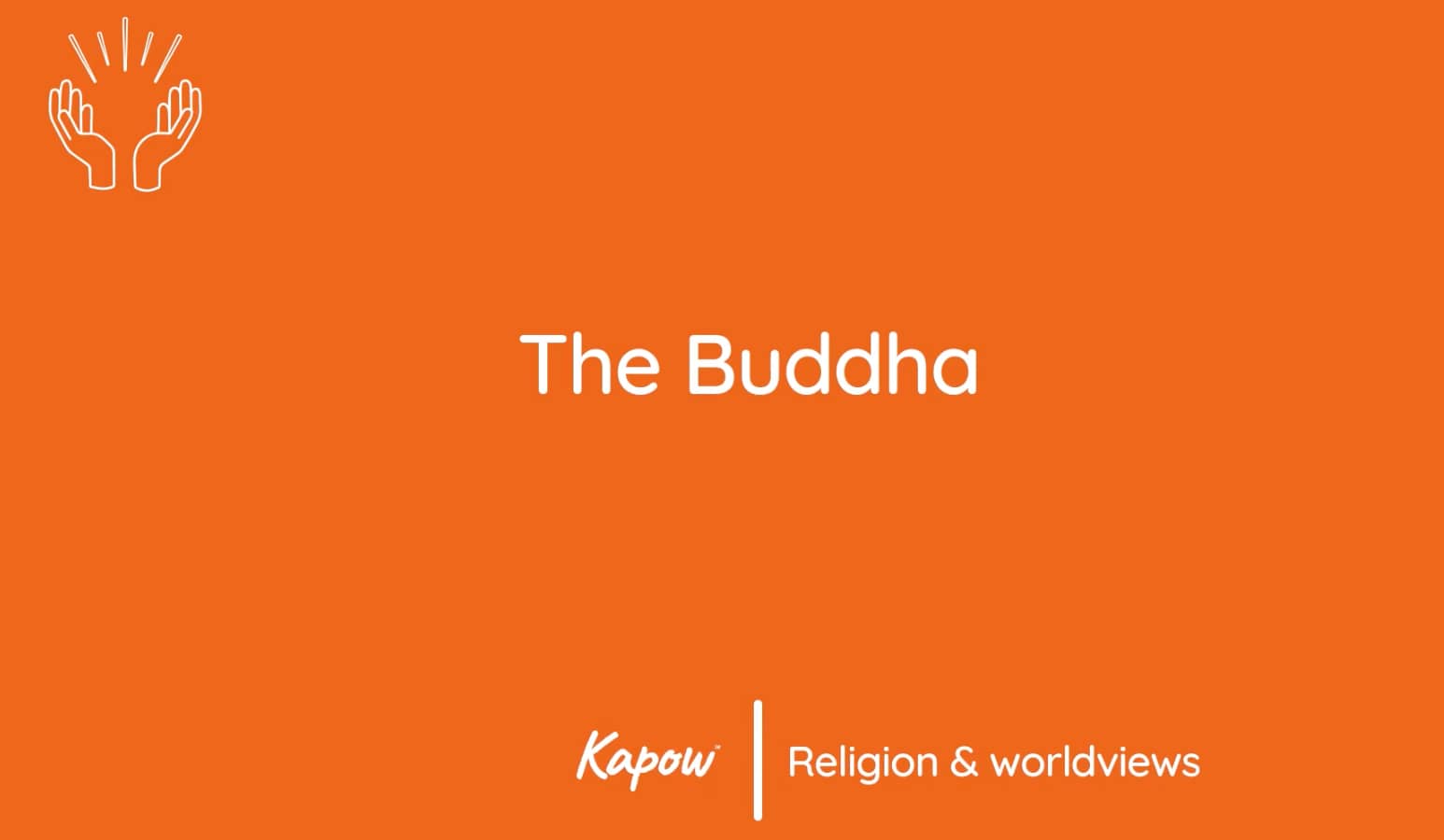 Pupil video: The Buddha