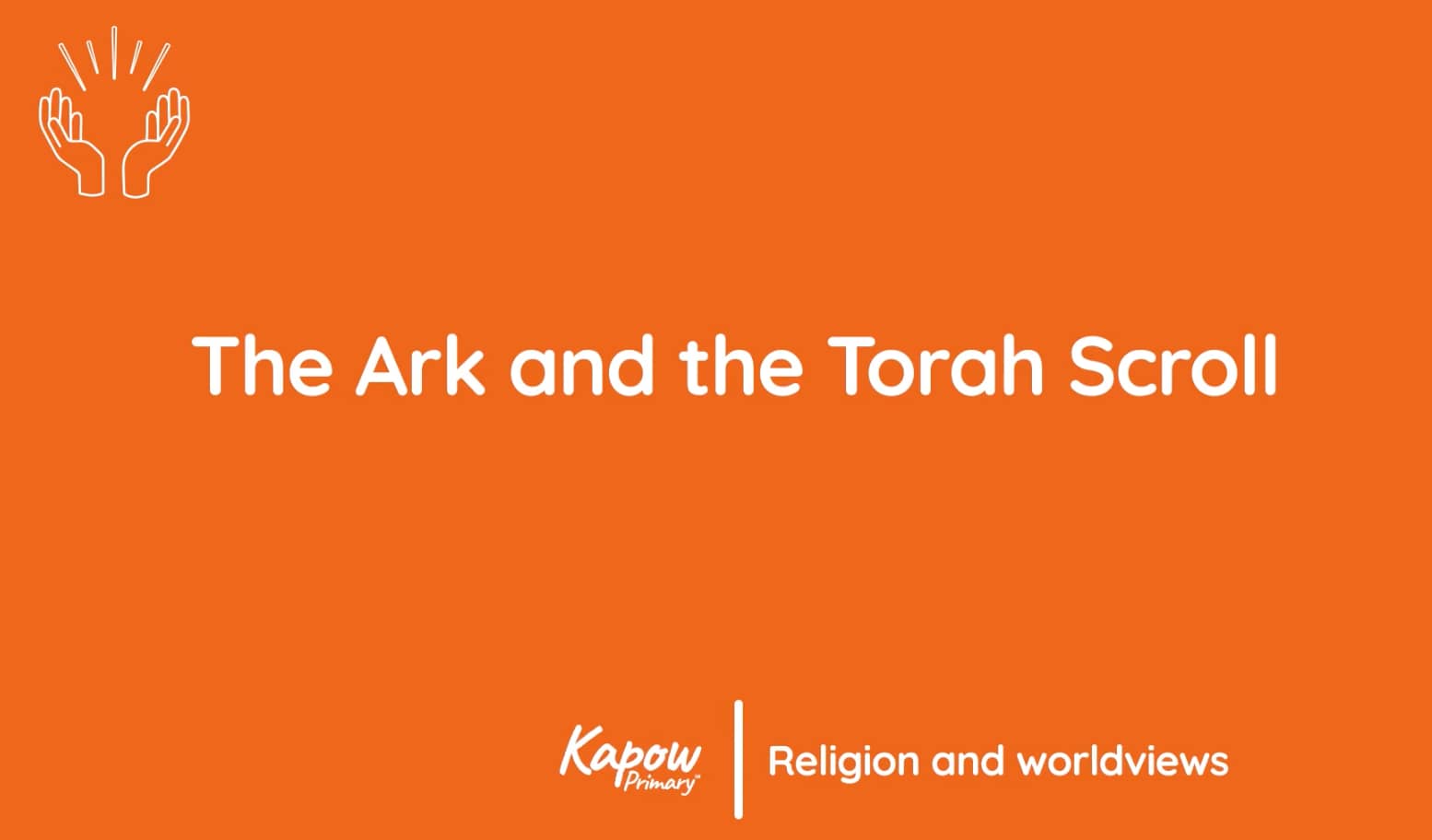Pupil video: The Ark and the Torah scroll
