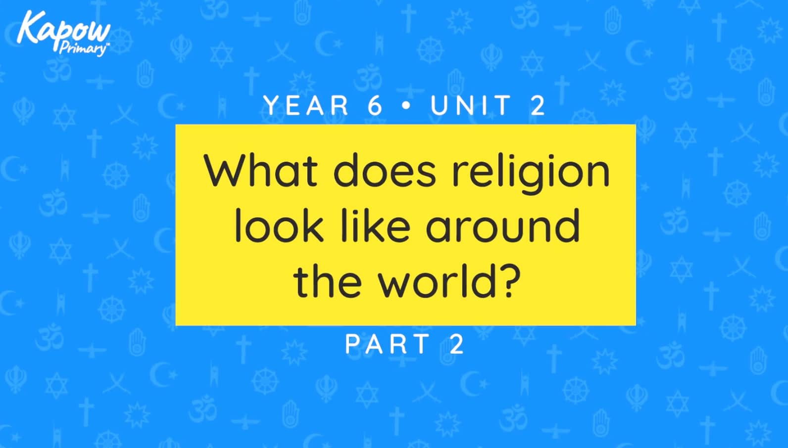 Teacher video: What does religion look like around the world?