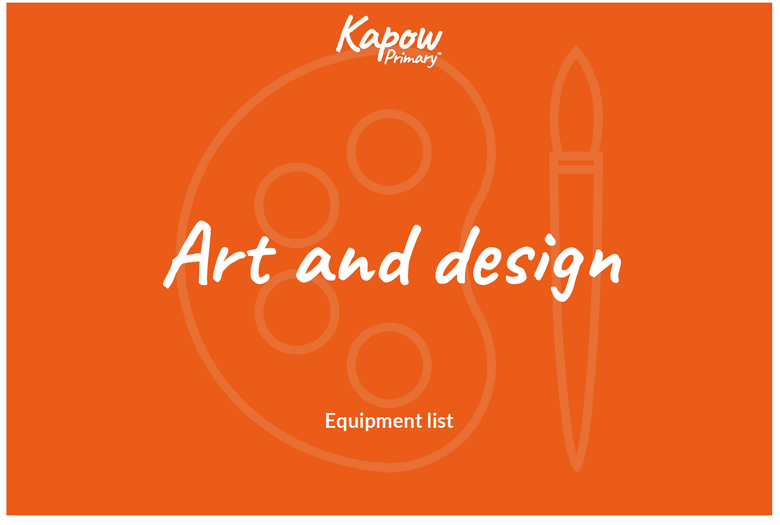 Revised Art and design scheme: Equipment list