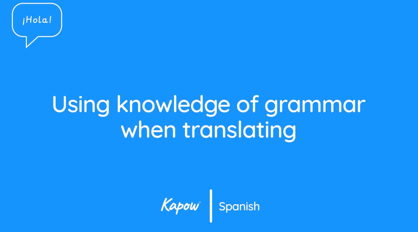 Teacher video: Using knowledge of grammar when translating
