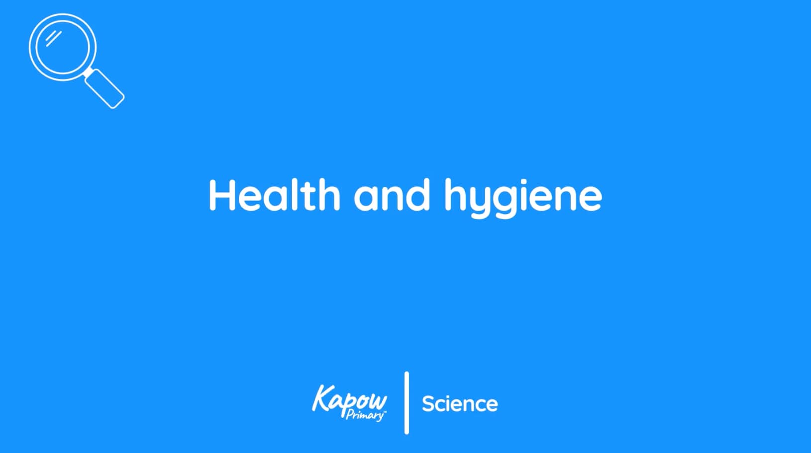 Teacher video: Health and hygine