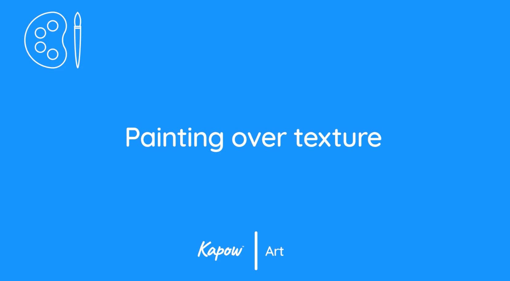 Teacher video: Painting over texture