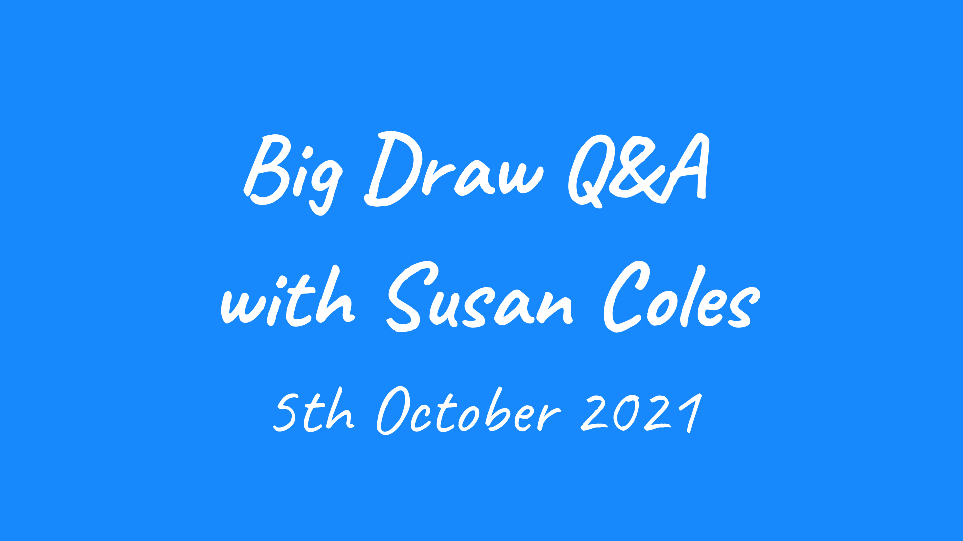 Recording: Big Draw Q&A webinar with Susan Coles 5th October 2020