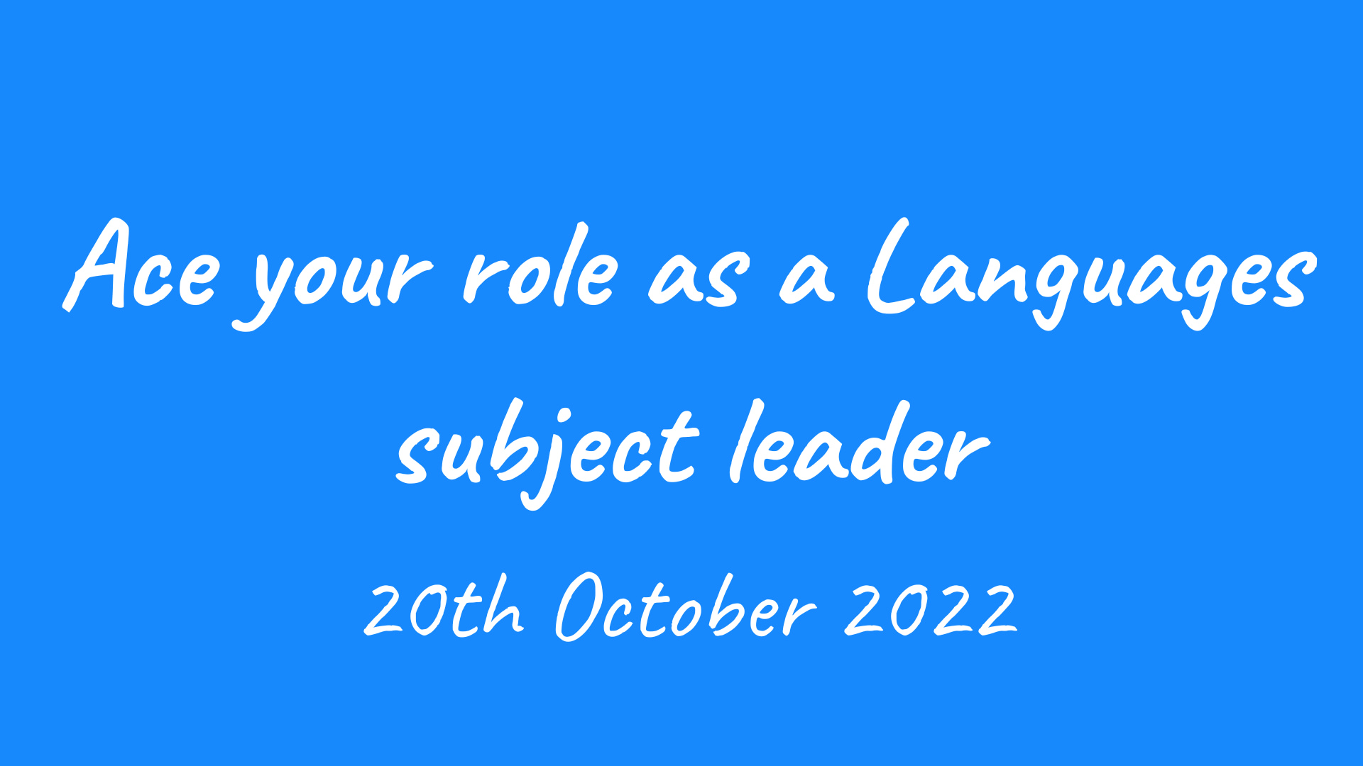 Webinar recording: Ace your Languages subject leader role – 20th October 2022