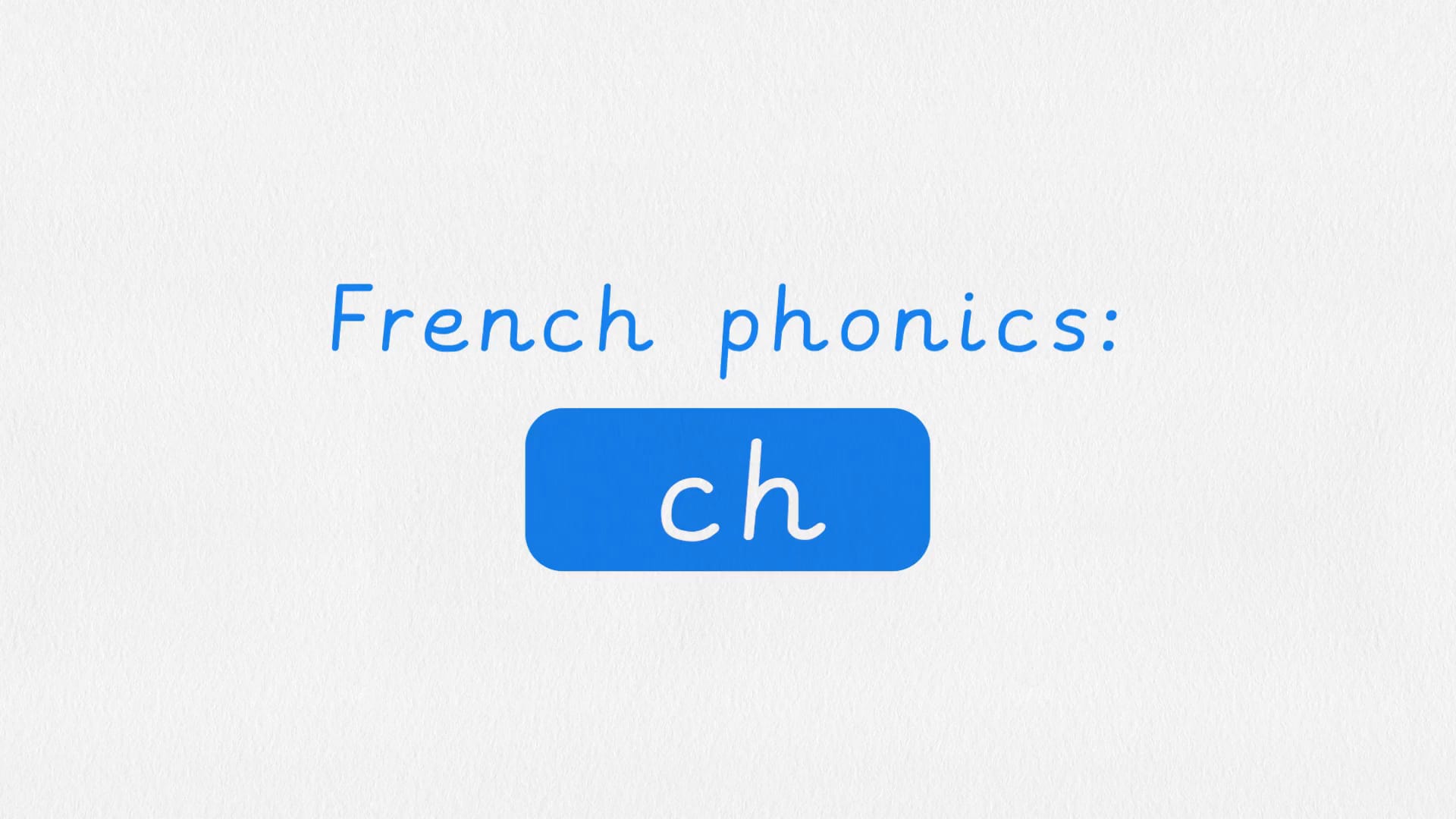 French phonics: ch