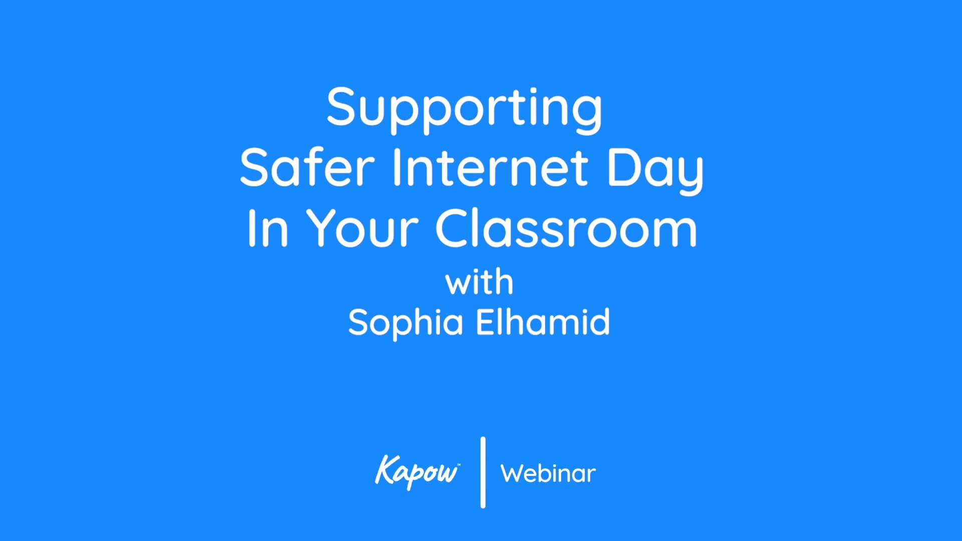 Webinar: Supporting Safer Internet Day In Your Classroom