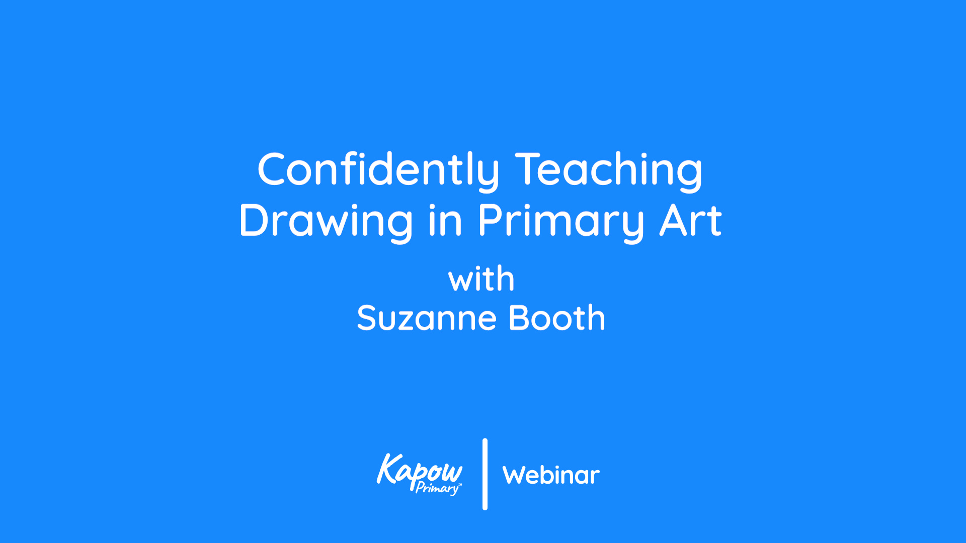 Webinar: Confidently Teaching Drawing in Primary Art
