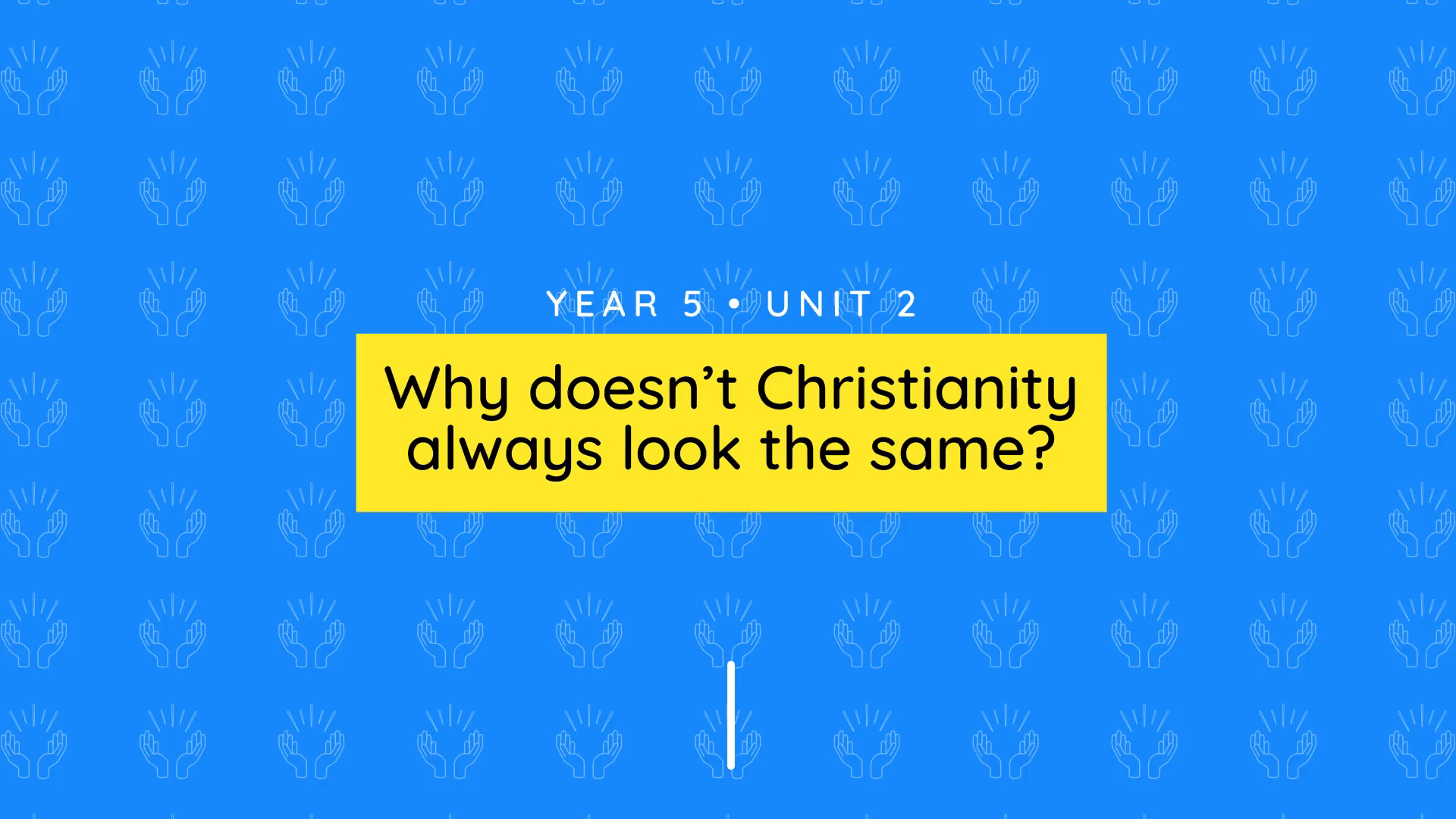 Teacher video: Y5 – Why doesn’t Christianity always look the same?