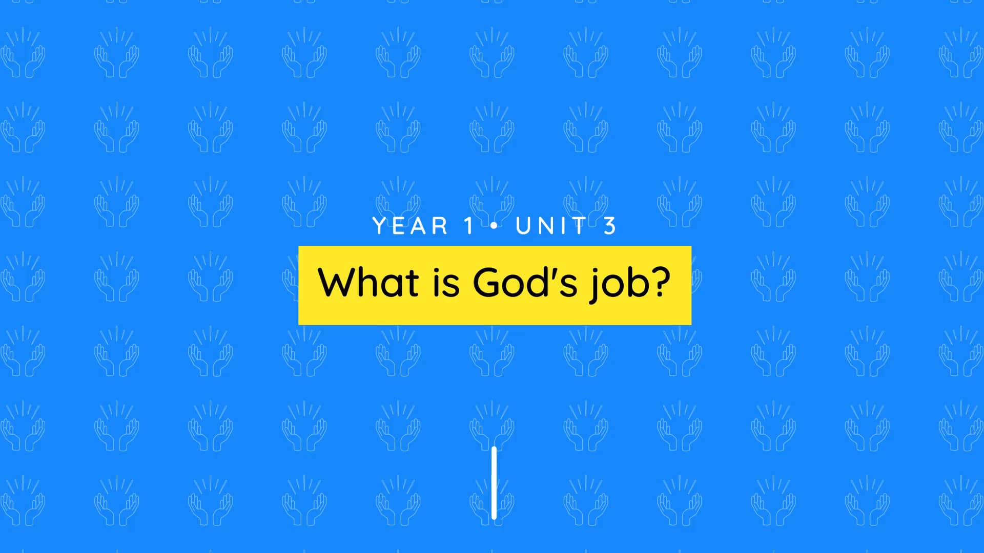 Teacher video: What is God’s job?