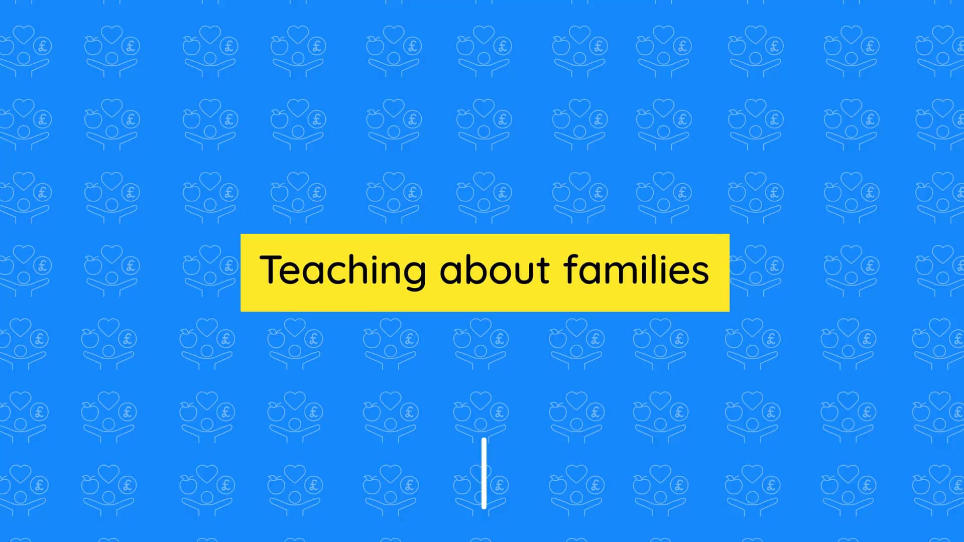 Teacher video: Teaching about families