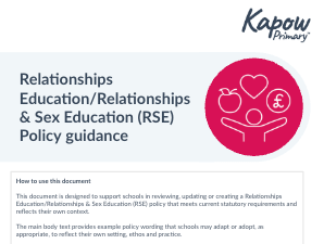 RSE: Relationships and Sex Education Policy guidance