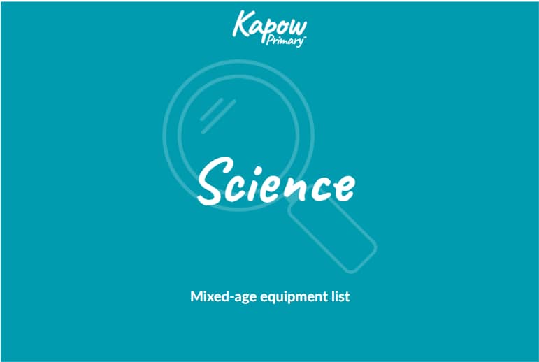 Science: Equipment list — mixed-age