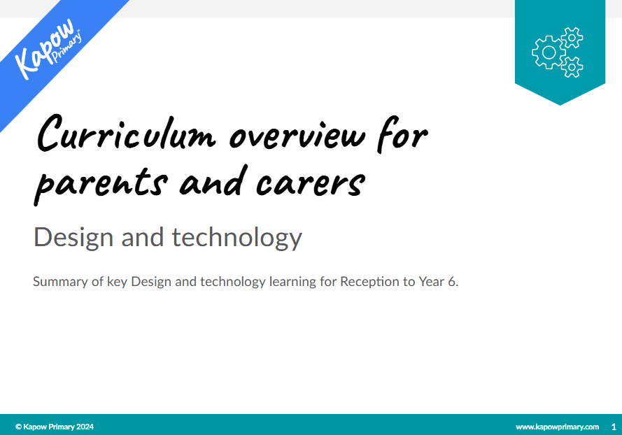 Design and technology: Curriculum guide for parents and carers