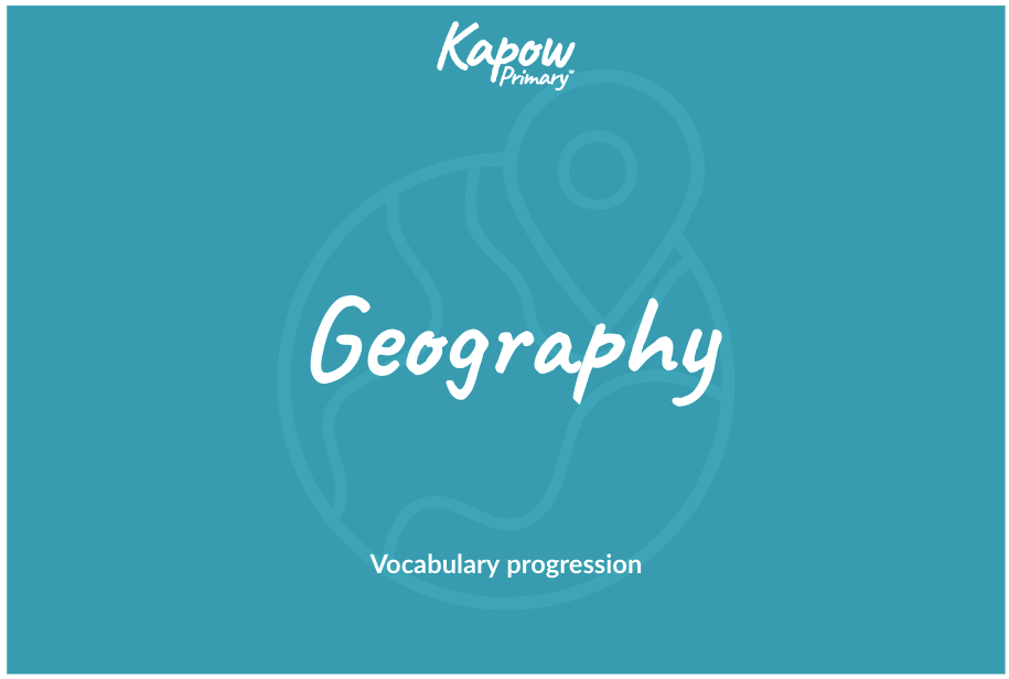 Geography: Vocabulary progression