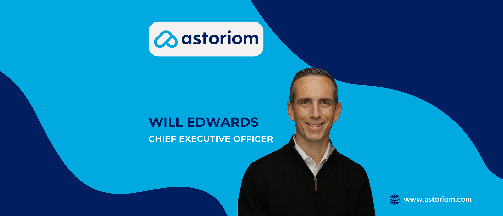 Will Edwards, Chief Executive Officer Astoriom